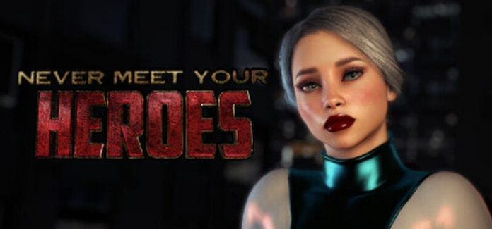 Never Meet Your Heroes Free Download