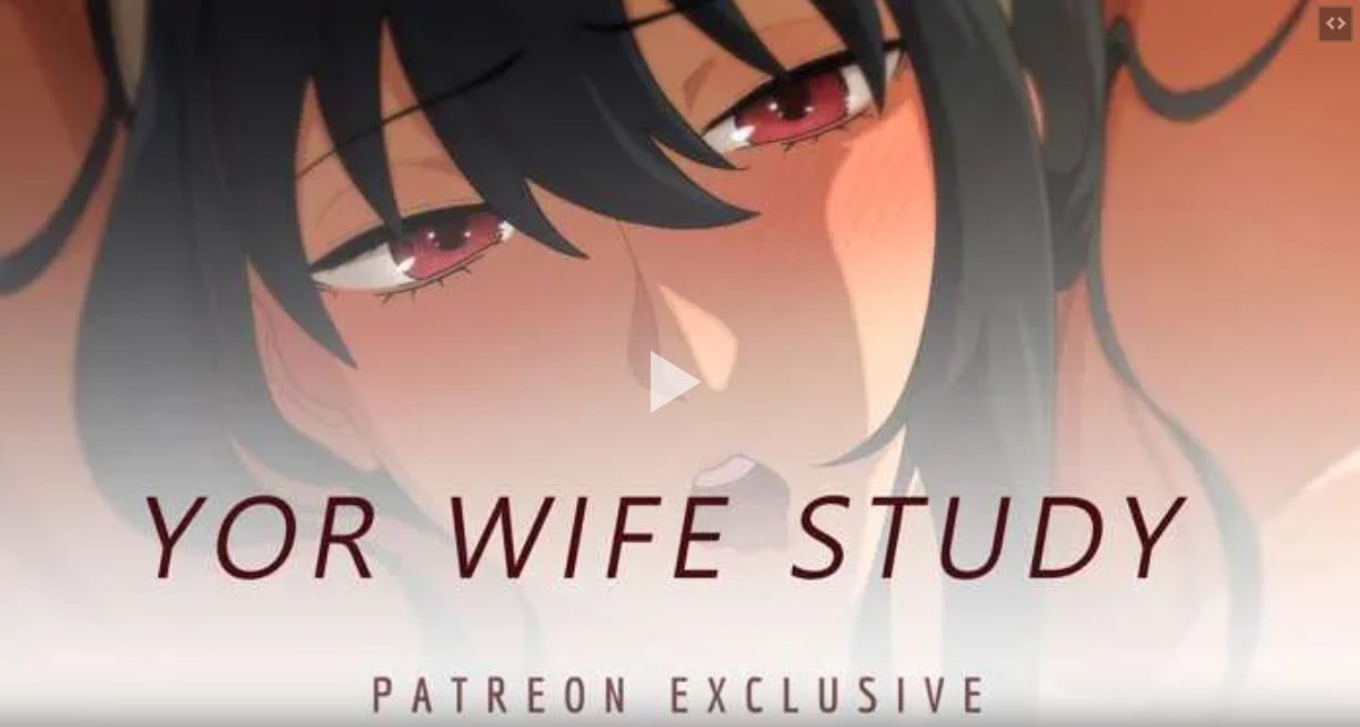 YOR WIFE STUDY – SHORT ANIMATION RELEASE [Gintsu]