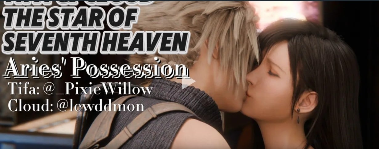 Tifa & Cloud – The Star of Seventh Heaven [Aries Possession]