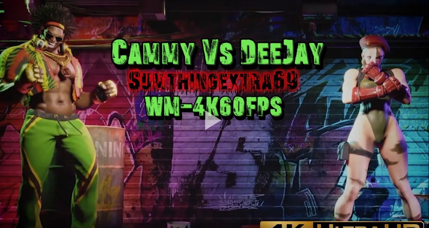 Cammy Vs DeeJay [4K60FPS] [Sumthingextra69]