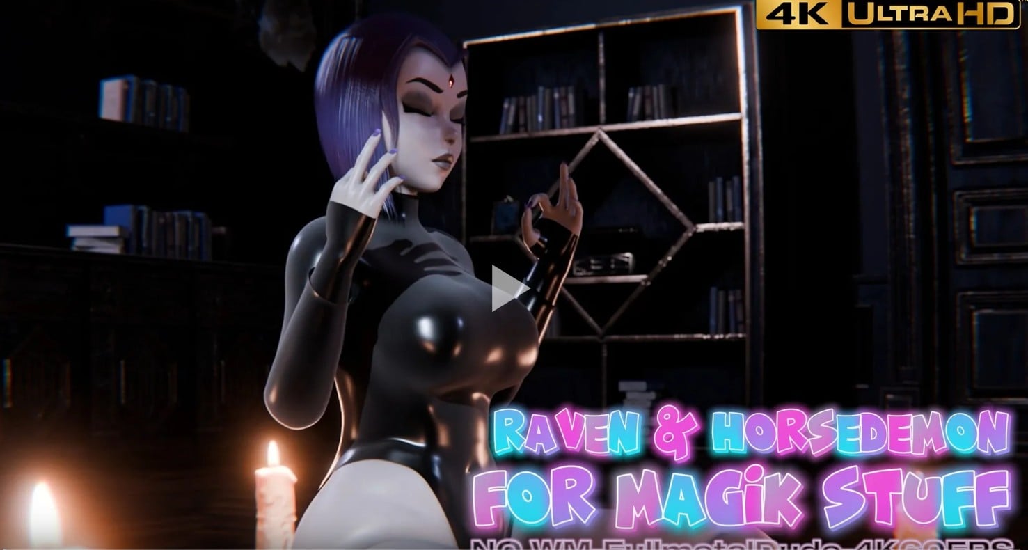 Raven & Horsedemon – For Magik Stuff [4K60FPS] [FullmetalDude]