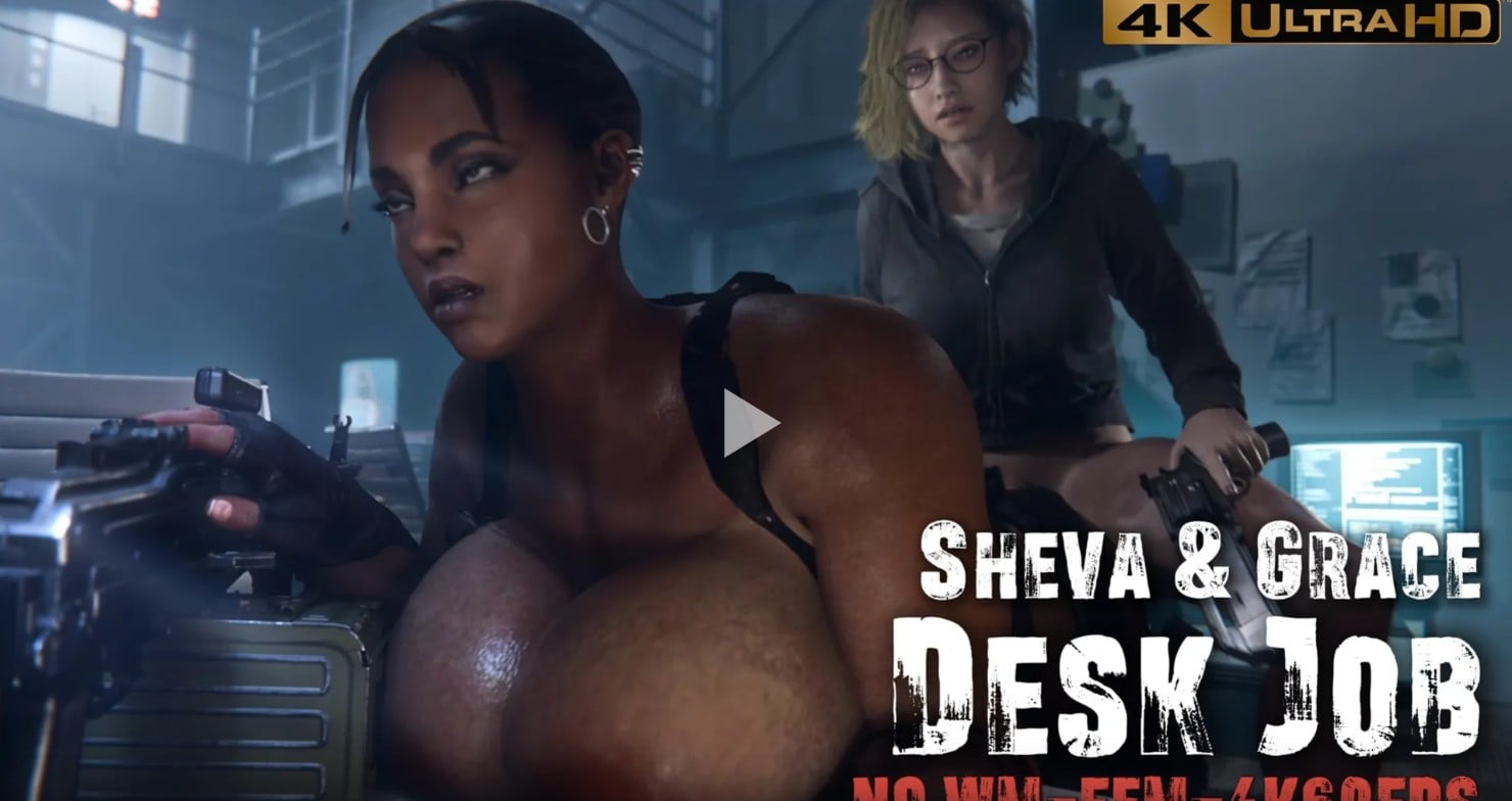 Sheva & Grace | Desk Job [FEM] [4K60FPS] [NuttyTouch]
