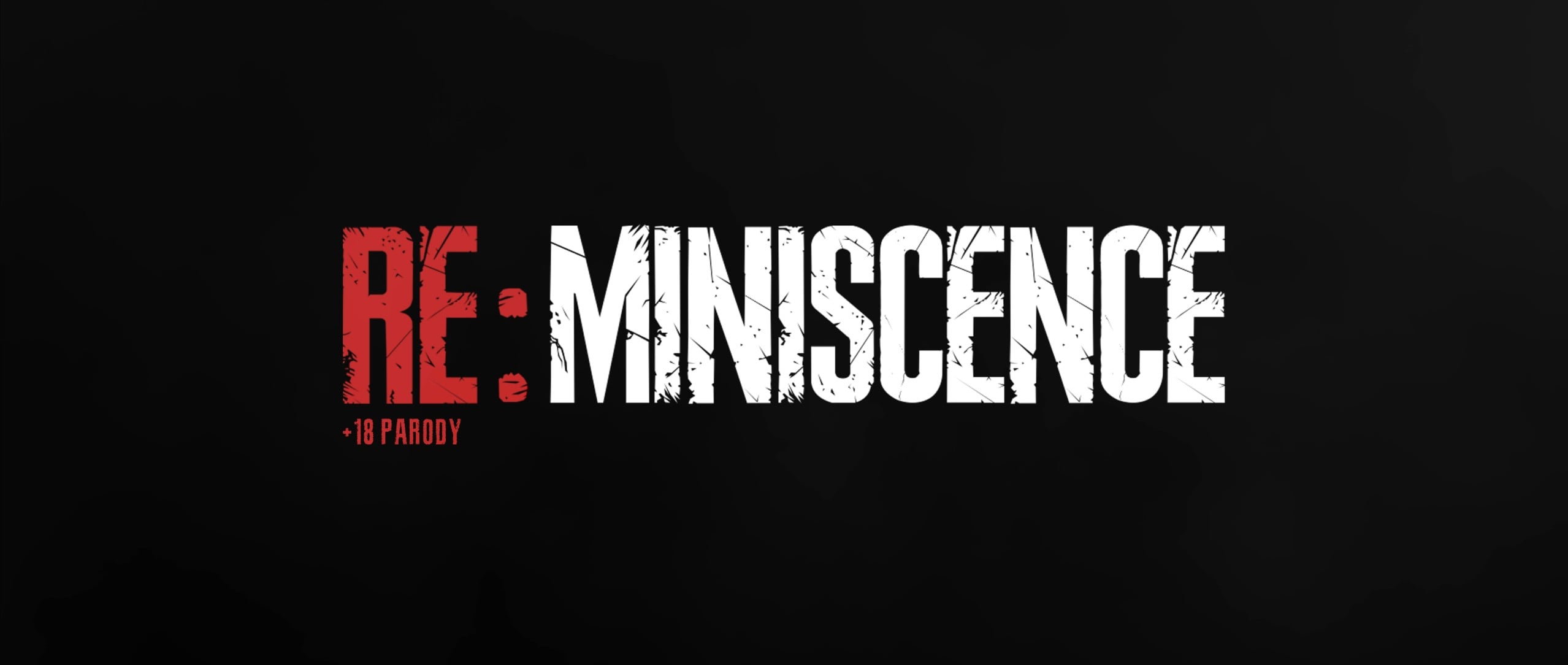 RE: Miniscence [4K] [Nikovako]